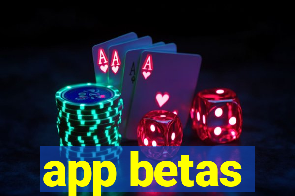 app betas