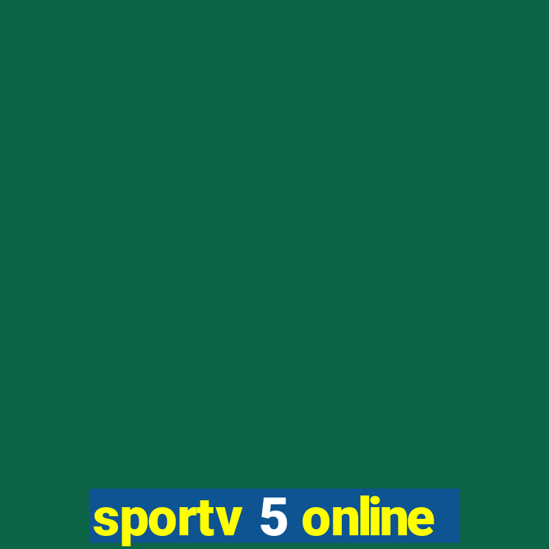 sportv 5 online