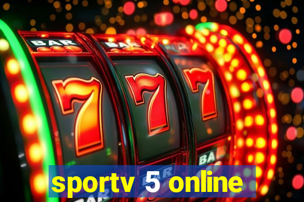 sportv 5 online