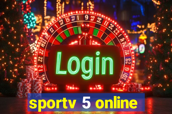 sportv 5 online