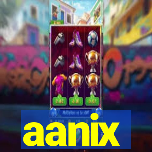 aanix