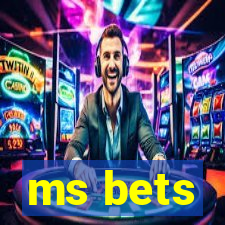 ms bets