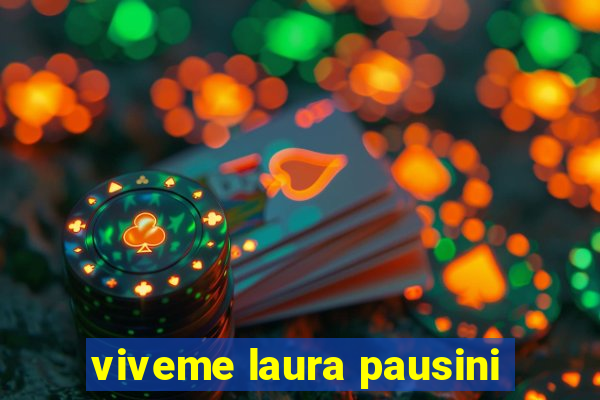 viveme laura pausini