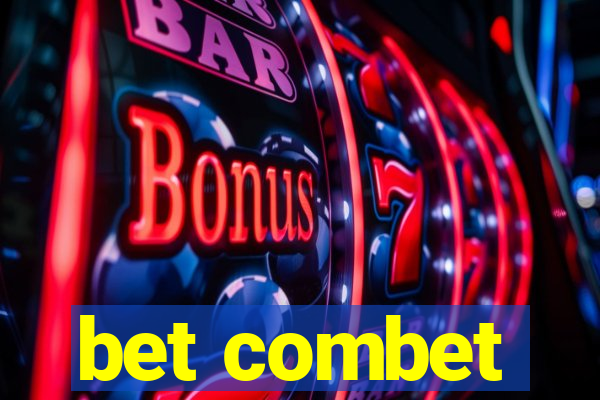 bet combet