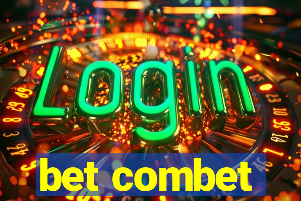 bet combet