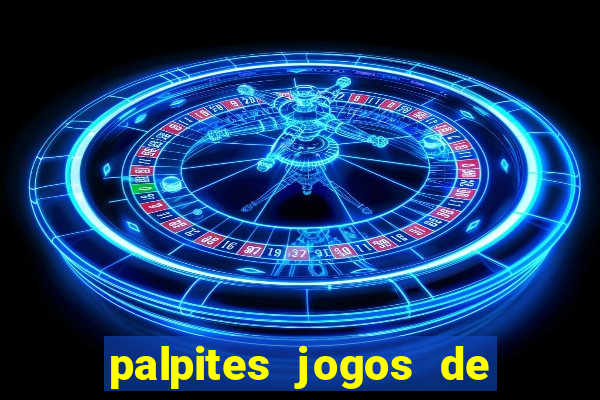 palpites jogos de hoje bet365