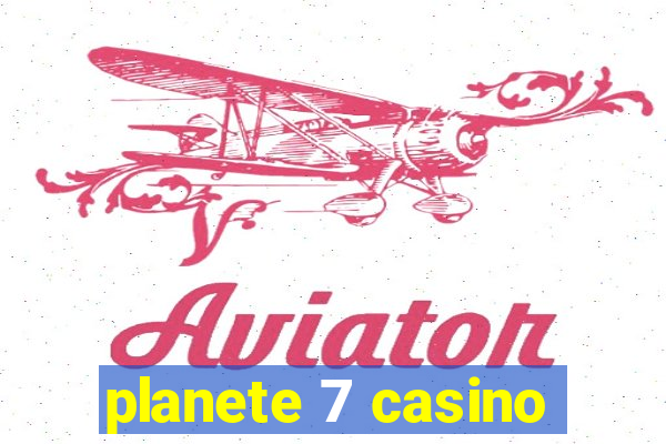 planete 7 casino