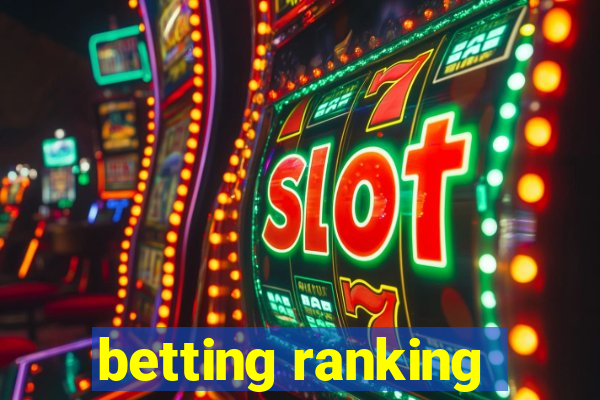 betting ranking