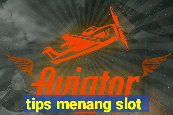 tips menang slot