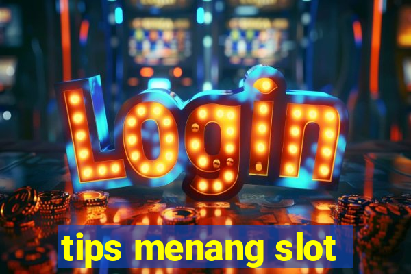 tips menang slot