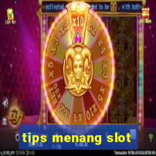 tips menang slot