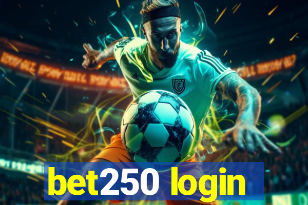 bet250 login