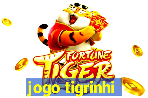 jogo tigrinhi