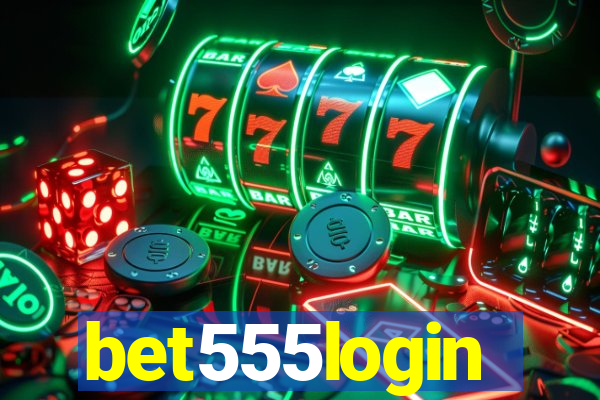 bet555login