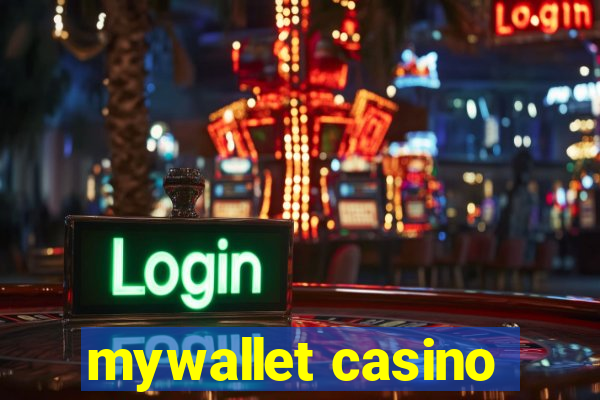 mywallet casino