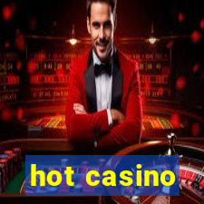 hot casino