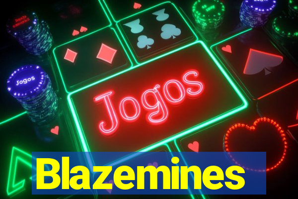 Blazemines