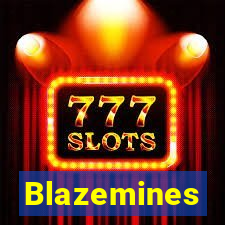 Blazemines