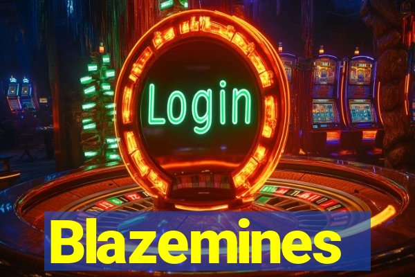 Blazemines