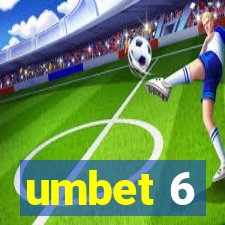 umbet 6