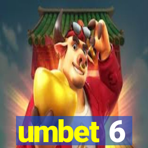 umbet 6