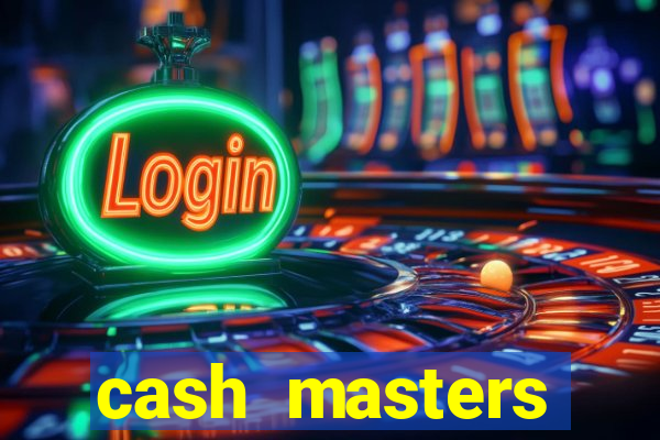 cash masters dinheiro infinito