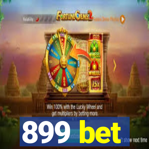 899 bet