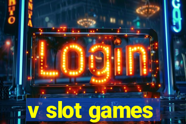 v slot games