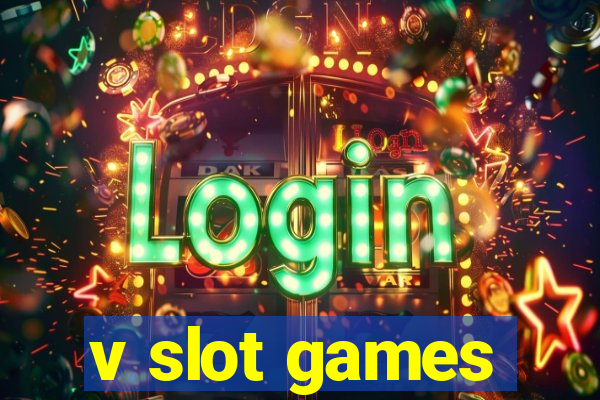 v slot games