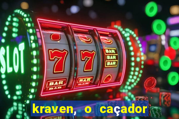 kraven, o caçador filme completo dublado