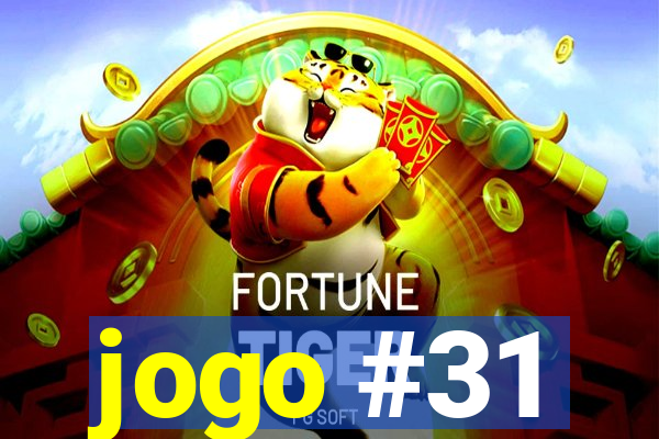 jogo #31