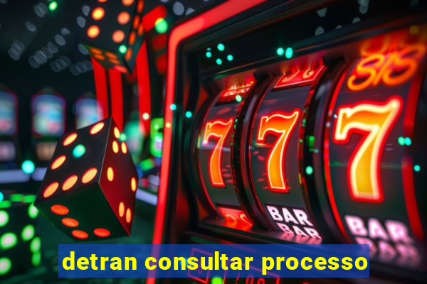 detran consultar processo