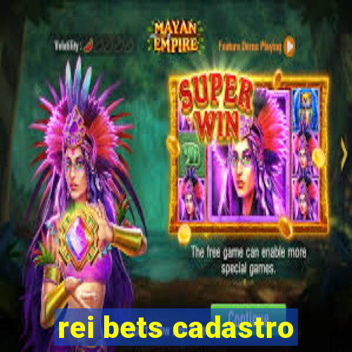 rei bets cadastro