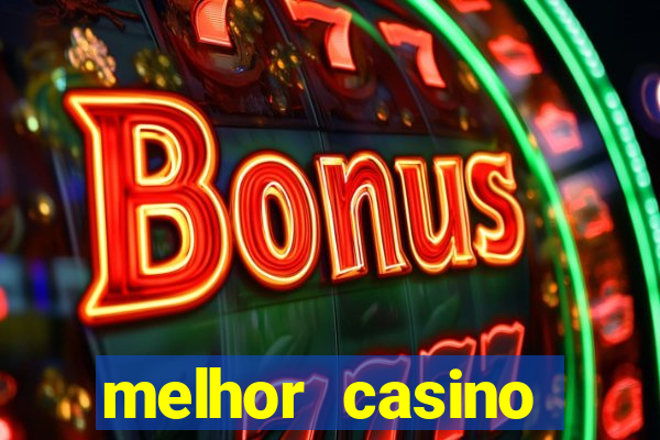 melhor casino online 2023