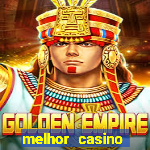 melhor casino online 2023