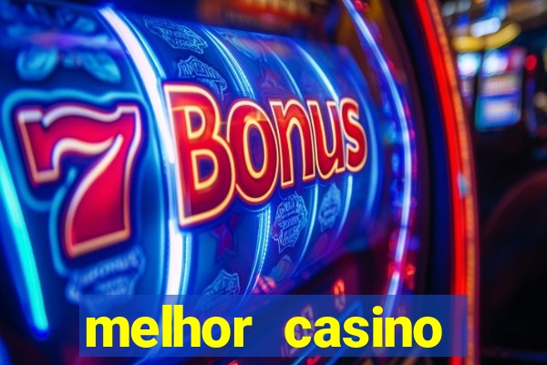 melhor casino online 2023