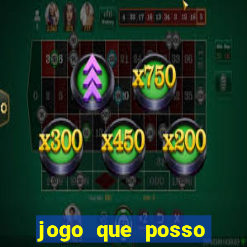 jogo que posso ganhar dinheiro de verdade