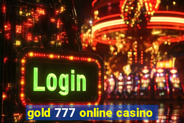 gold 777 online casino