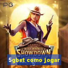 5gbet como jogar