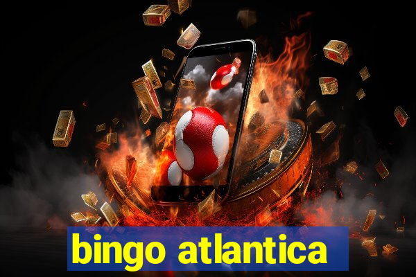 bingo atlantica