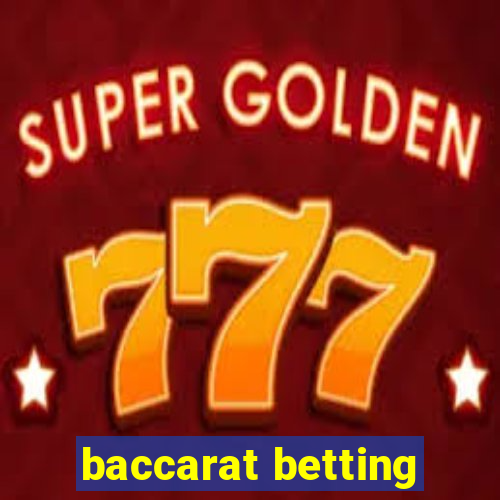 baccarat betting