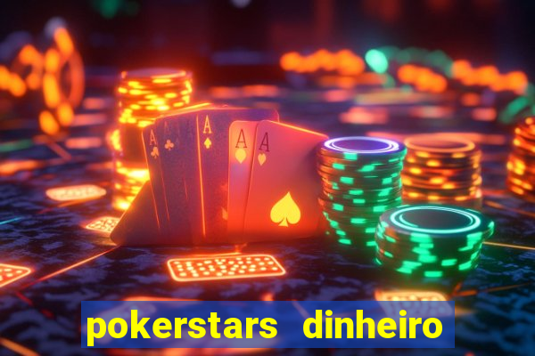 pokerstars dinheiro real download