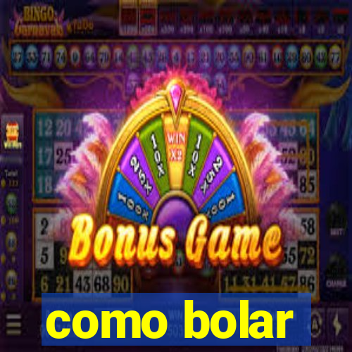 como bolar