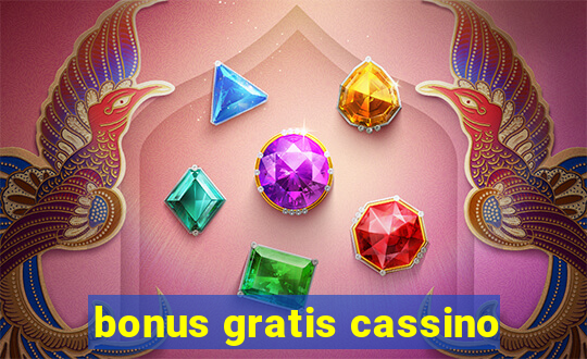 bonus gratis cassino