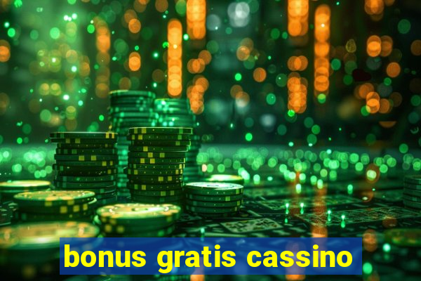 bonus gratis cassino