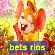 bets rios