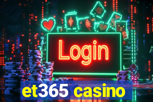 et365 casino