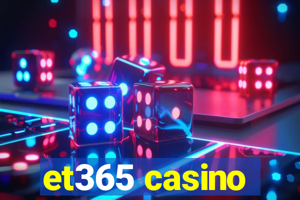 et365 casino