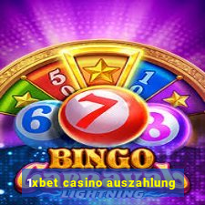 1xbet casino auszahlung