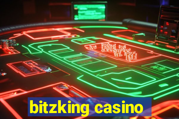 bitzking casino